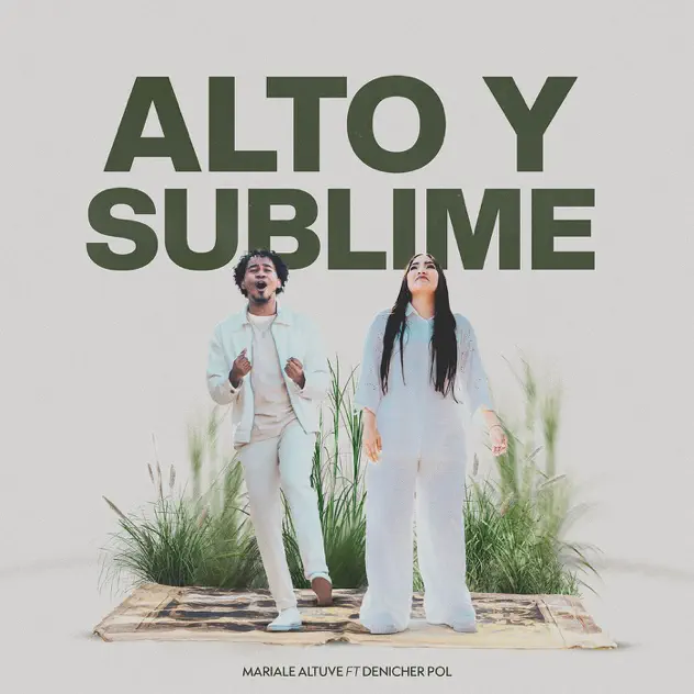 Mariale Altuve – Alto y Sublime (feat. Denicher Pol) (2025)