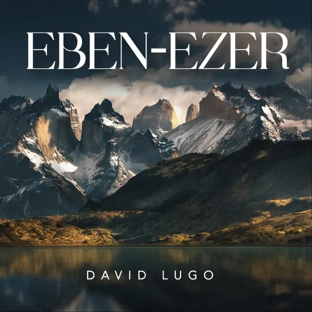 David Lugo – Eben-Ezer (2025)