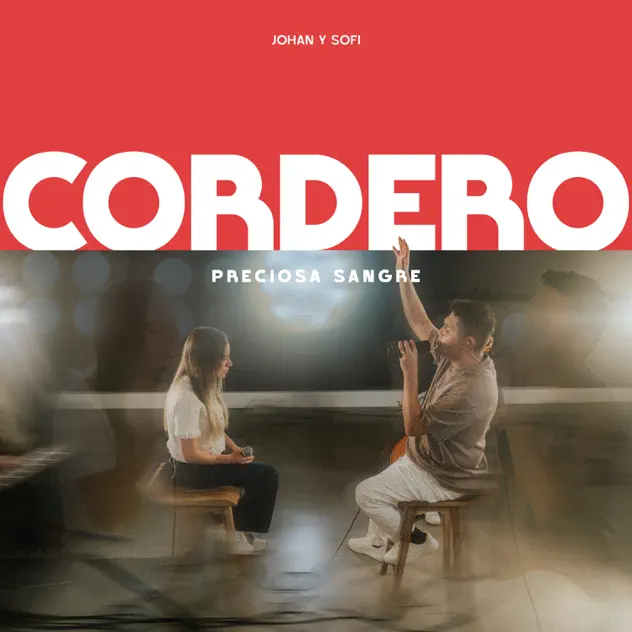 Johan y Sofi – CORDERO (PRECIOSA SANGRE) (2025)