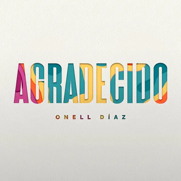 Onell Díaz – Agradecido (2025)