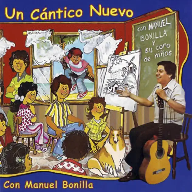 Manuel Bonilla – Un Cántico Nuevo (2013)