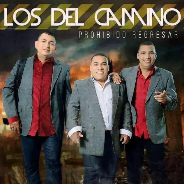 Los del Camino – Prohibido Regresar (2014)