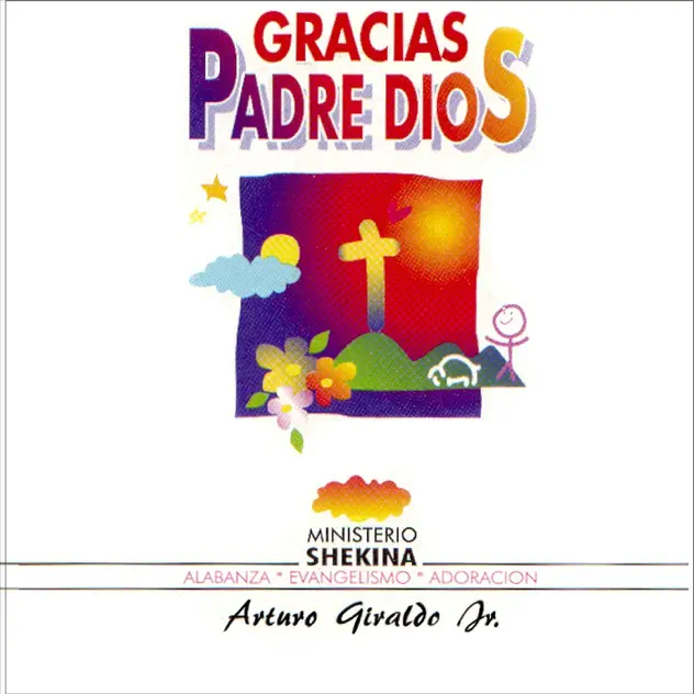 Arturo Giraldo Jr. – Gracias Padre Dios (1996)