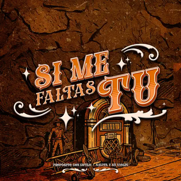 Propósito Con Estilo & Navita y su Violín – Si Me Faltas Tú (2025)