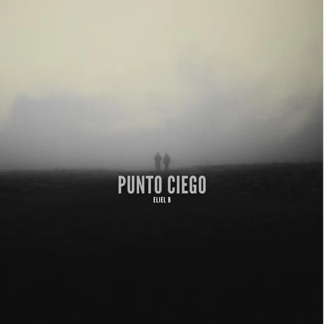 Eliel B – Punto Ciego – EP (2025)
