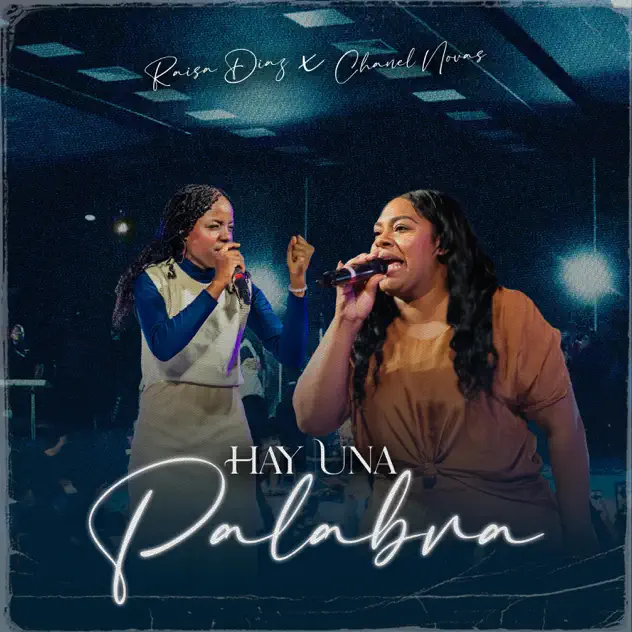 Raisa Díaz & Chanel Novas – Hay una palabra (2025)