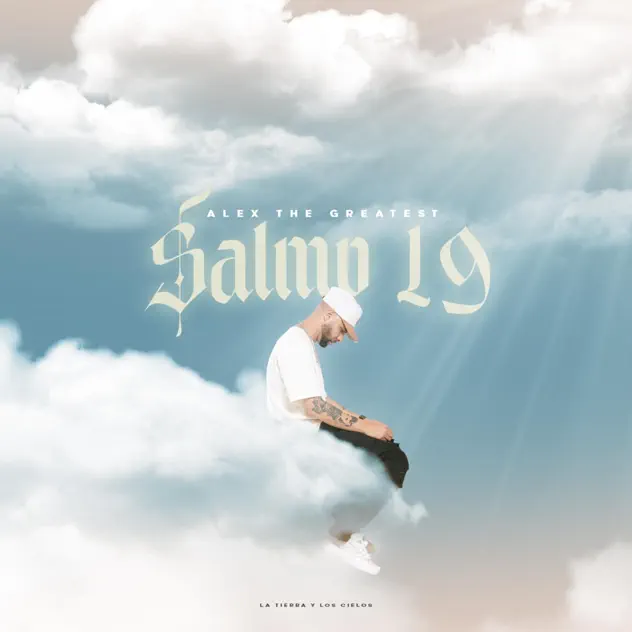 Alex The Greatest – Salmo 19 (2025)