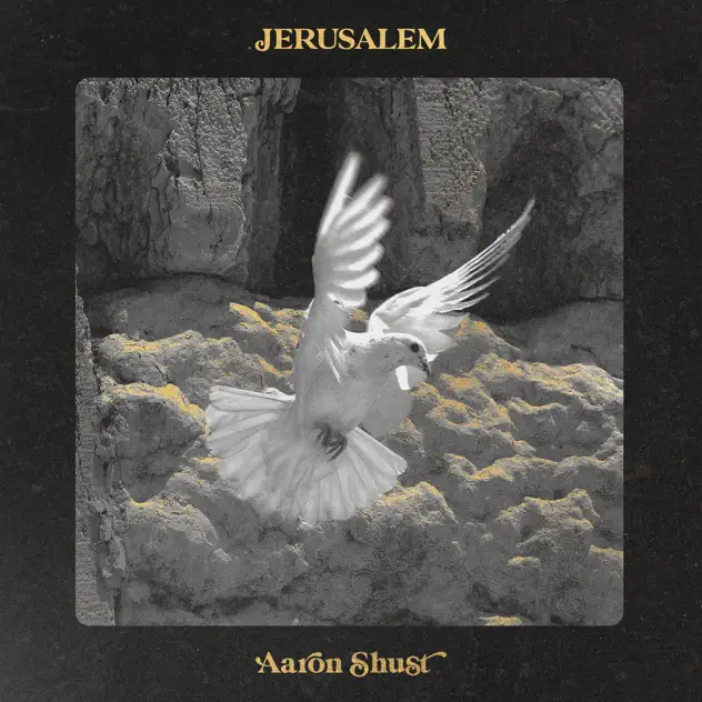 Aaron Shust – Jerusalem (2023)