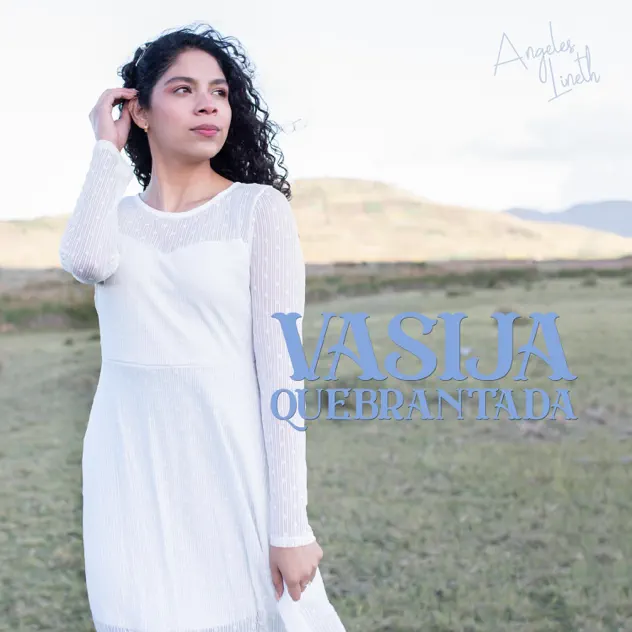 Angeles Lineth – Vasija Quebrantada (2021)
