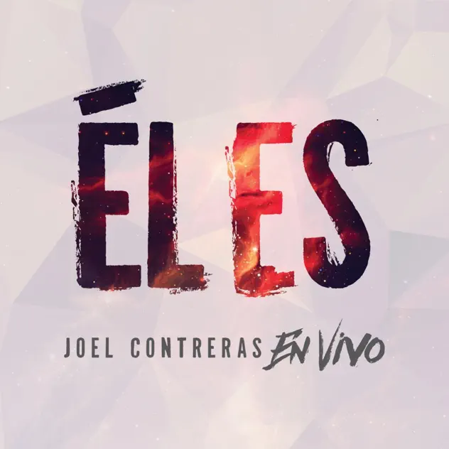 Joel Contreras – Él Es (En Vivo) (2015)