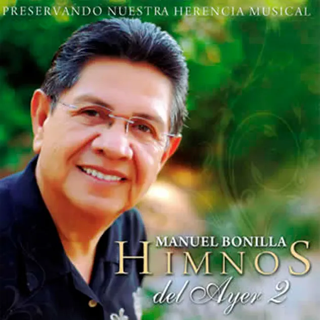 Manuel Bonilla – Himnos Del Ayer 2 (2019)