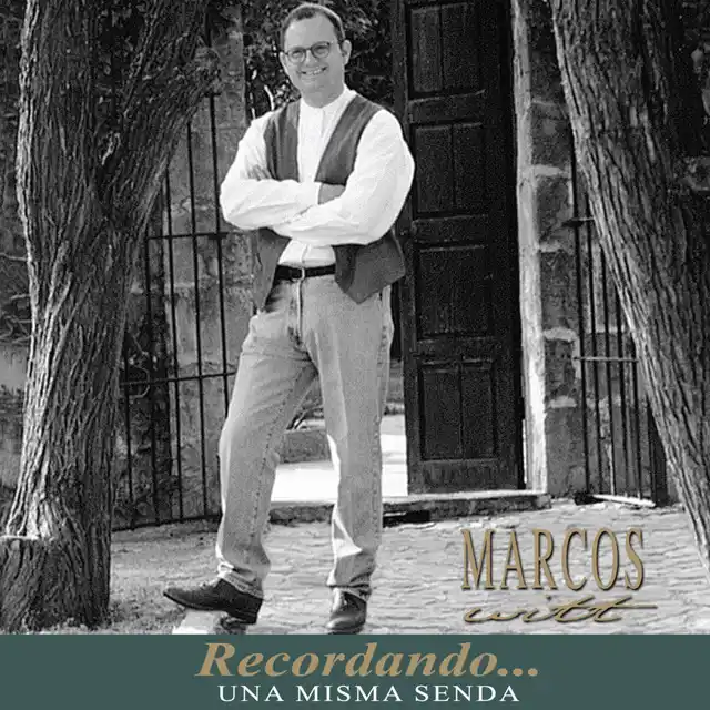 Marcos Witt – Recordando una Misma Senda (1995)