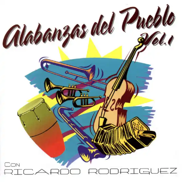 Ricardo Rodríguez – Alabanzas Del Pueblo 1 – EP (1999)