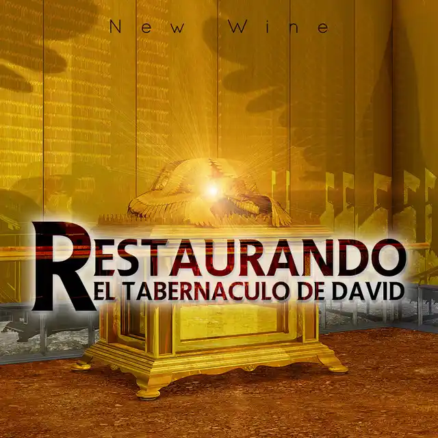 New Wine – Restaurando el Tabernáculo de David (2016)