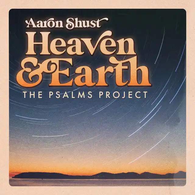 Aaron Shust – My Shepherd (Psalm 23) (2023)