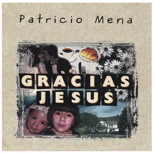 Patricio Mena – Gracias Jesús (En Vivo) (1998)