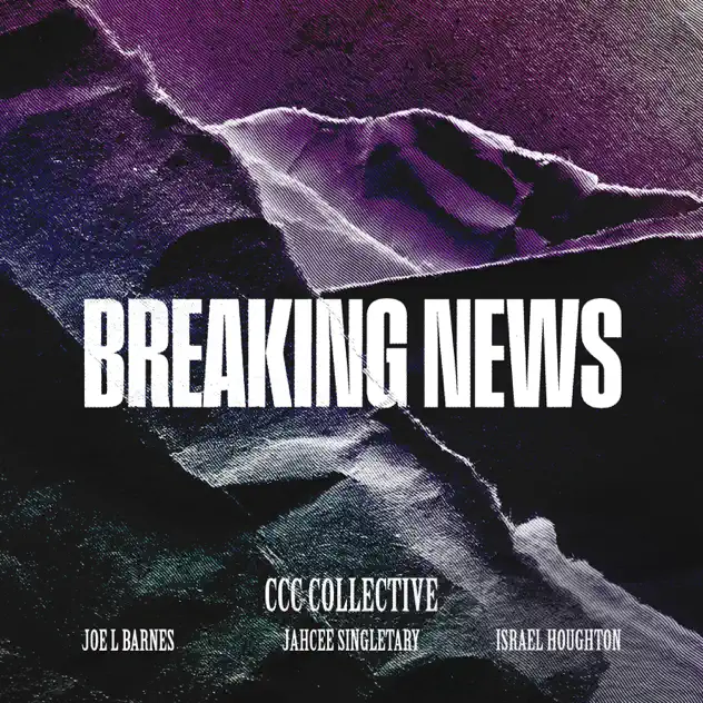 Israel Houghton, Joel L Barnes, Jahcee & CCC Worship Music – Breaking News (2025)