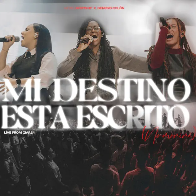 World Worship – Mi destino Está Escrito (No Moriré) [feat. Génesis Colón] (2025)
