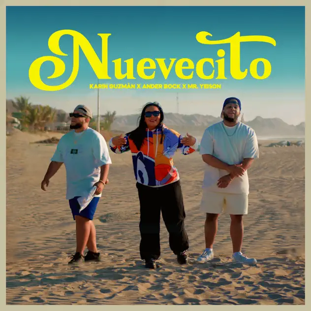 Karin Guzmán – Nuevecito (feat. Ander Bock & Mr. Yeison) (2025)