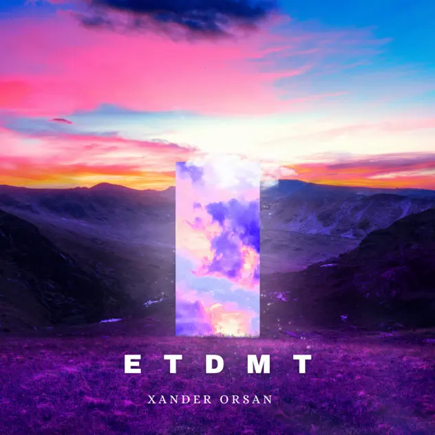 Xander Orsan – ETDMT (2025)