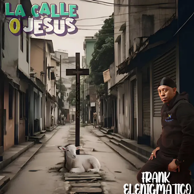 Frank el Enigma – La Calle o Jesús (2025)