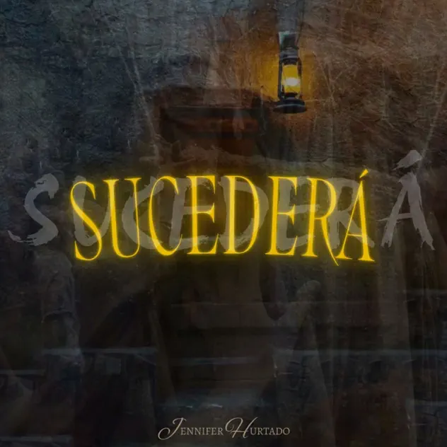 Jennifer Hurtado – Sucederá (2025)
