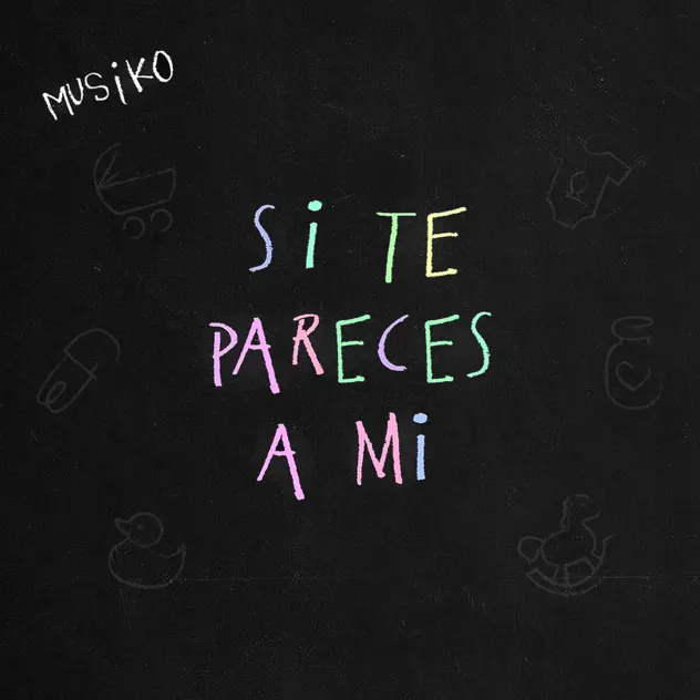 Musiko – Si Te Pareces a Mi (2022)