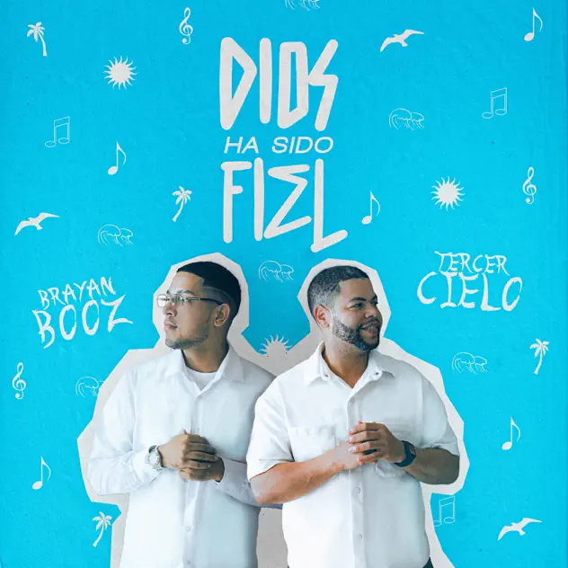 Tercer Cielo, Juan Carlos Rodríguez & Brayan Booz – Dios Ha Sido Fiel (2025)