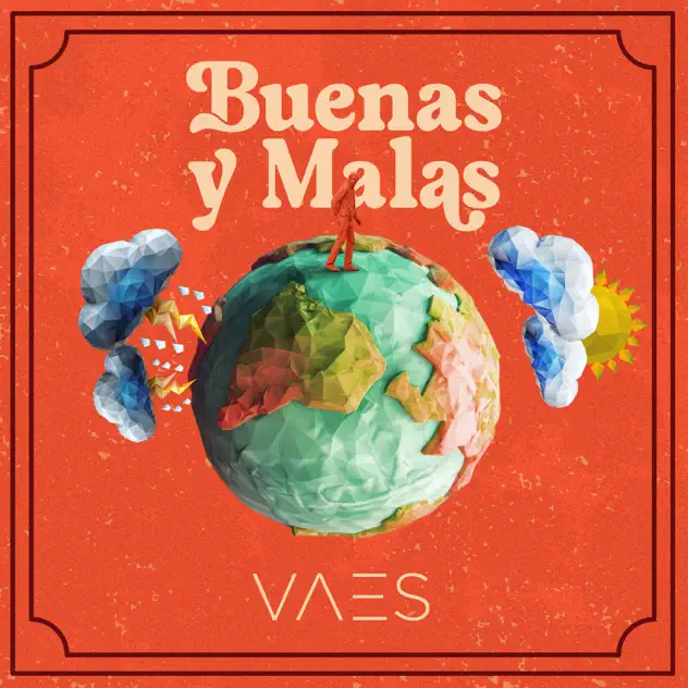 Vaes – Buenas y Malas (2025)