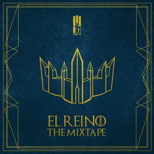 Tres16 – El Reino The Mixtape (2025)