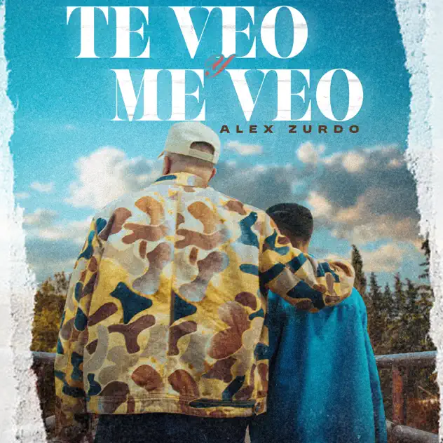 Alex Zurdo – Te Veo y Me Veo (2025)