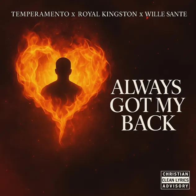 Temperamento – Always Got my Back (feat. Royal Kingston & Wille Sante) (2025)