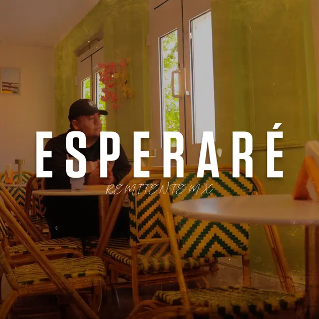 Remitente Mx – Esperaré (2025)