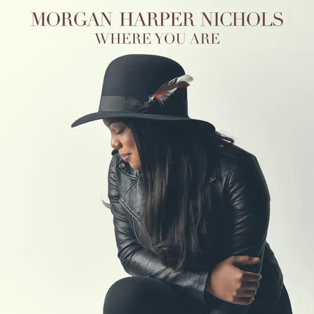 Morgan Harper Nichols – Where You Are – EP (2025)