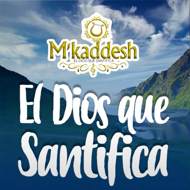 M’Kaddesh – El Dios Que Santifica (2000)