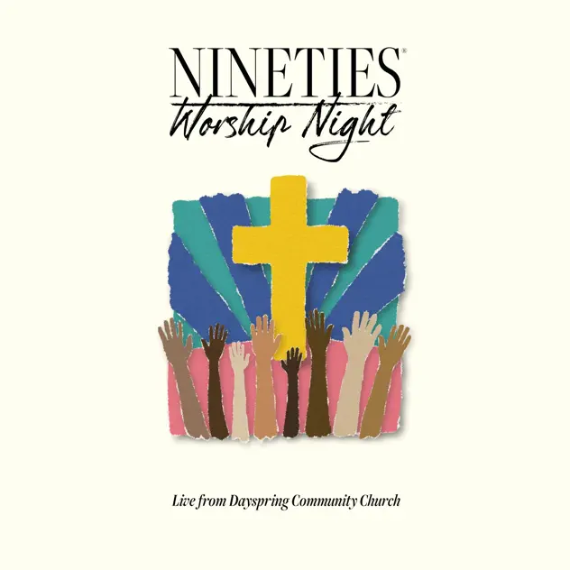 Nineties Worship Night – Live from Dayspring Community Church (Live) (2023)