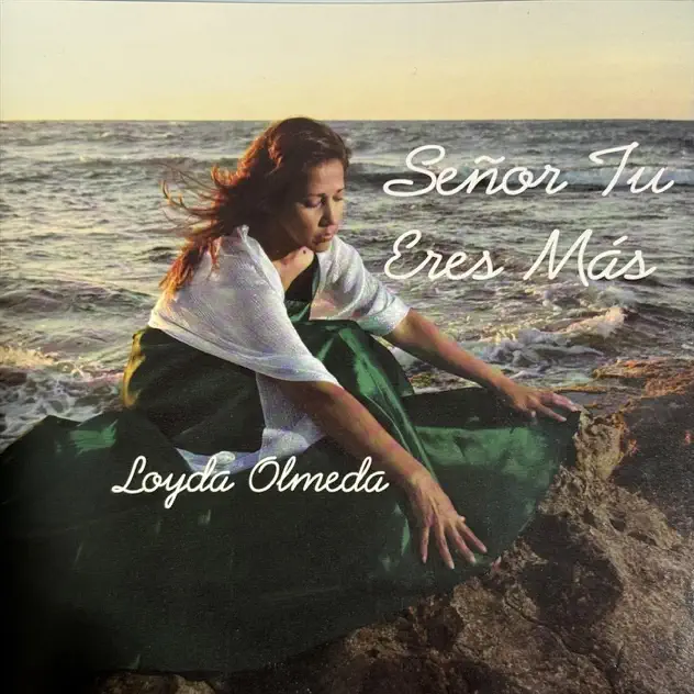 Loyda Olmeda – Señor Tu Eres Más (2012)