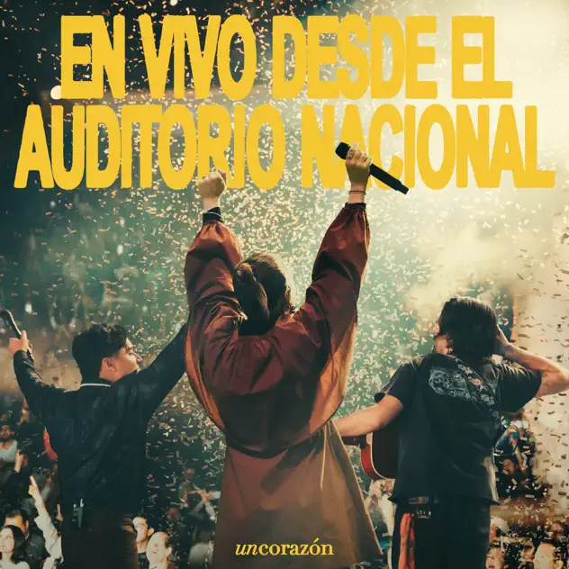 Un Corazón – Un Corazón (En Vivo desde el Auditorio Nacional) (2025)