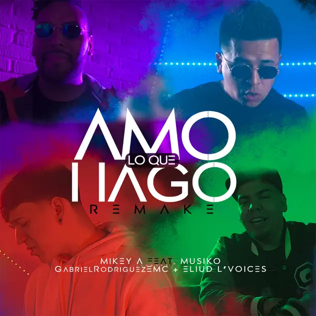 Mikey A – Amo Lo Que Hago (Remake) [feat. Musiko, Gabriel EMC & Eliud L’voices] (2018)