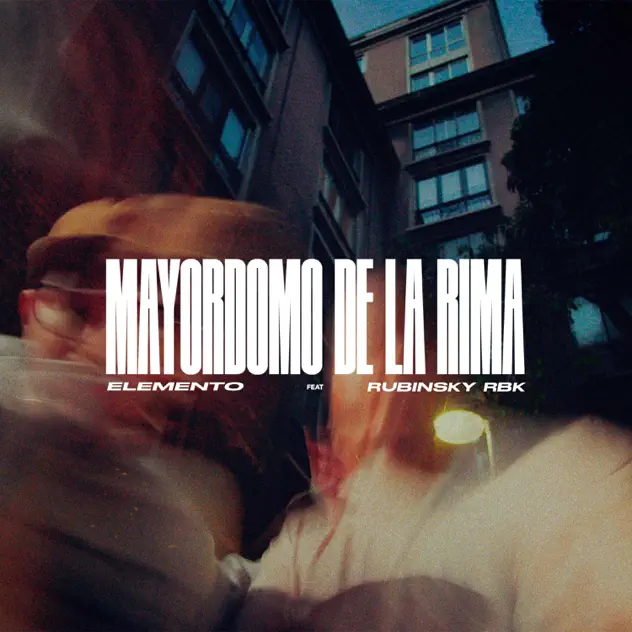 Elemento – Mayordomo de la rima (feat. Rubinsky RBK) (2025)