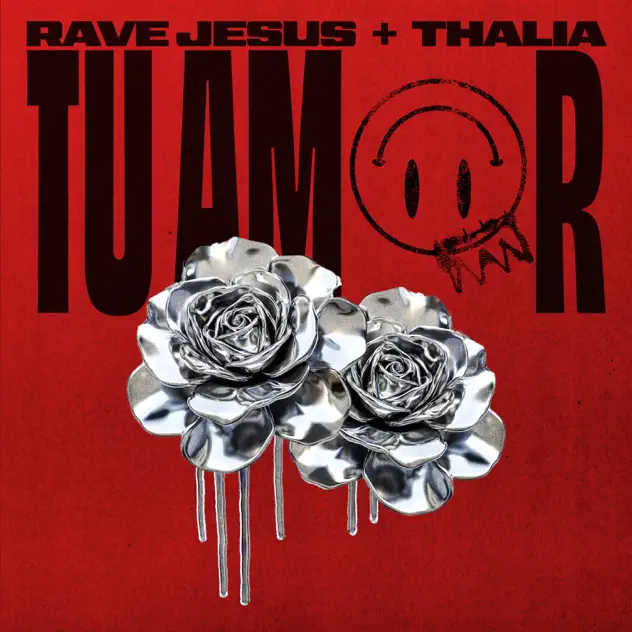 Rave Jesus & Thalia – Tu Amor (2025)