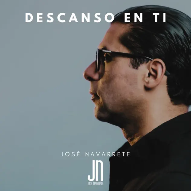 José Navarrete – Descanso En Ti (2025)