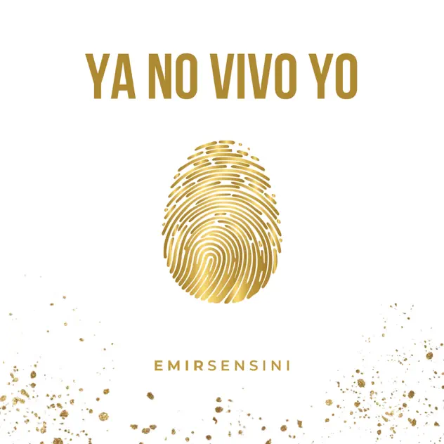 Emir Sensini – Ya No Vivo Yo (2024)
