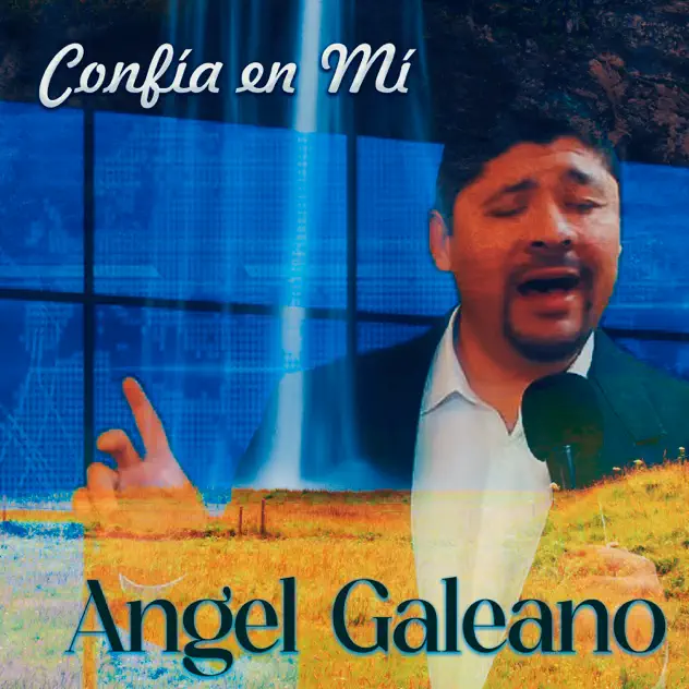 Angel Galeano – Confía En Mí (2024)