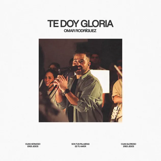 Omar Rodríguez Music – Te doy Gloria (2025)