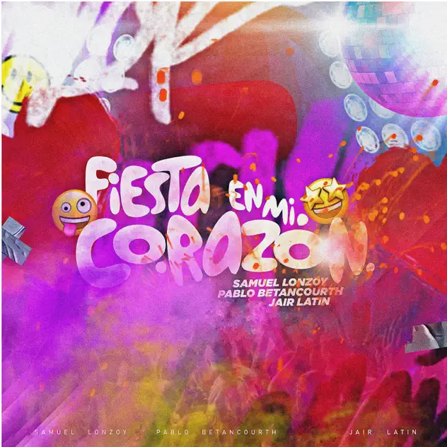 Pablo Betancourth, Jair Latin & Samuel Lonzoy – FIESTA EN MI CORAZÓN (2025)