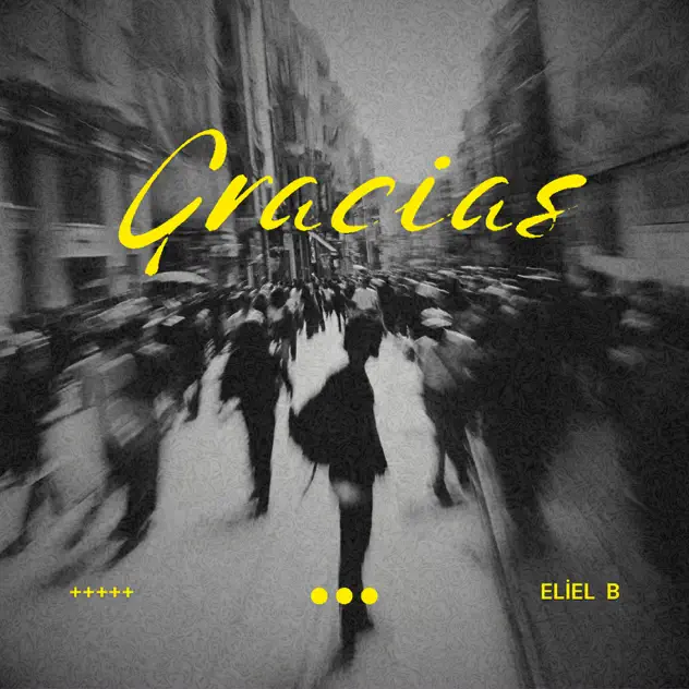 Eliel B – Gracias A Ti – EP (2025)
