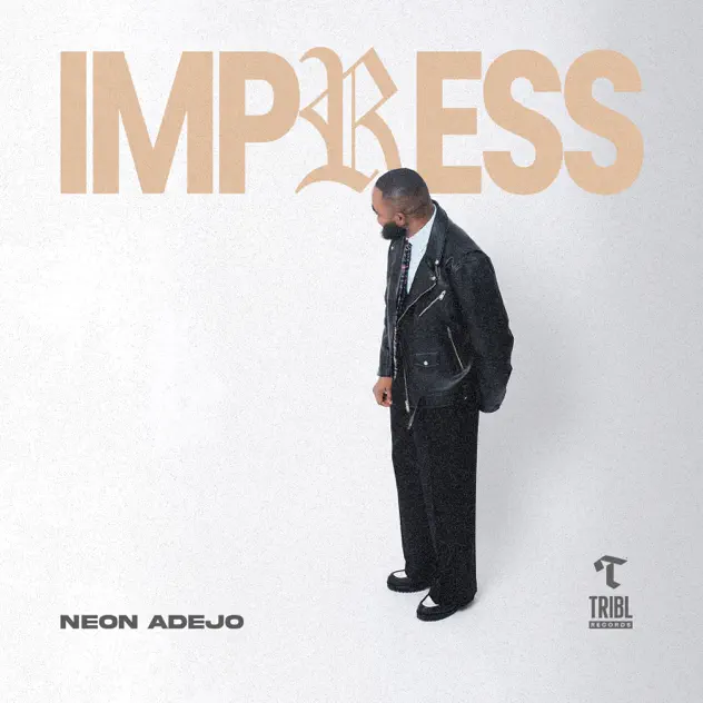 Neon Adejo – IMPRESS (2025)