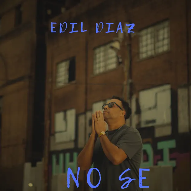 Edil Díaz – No Se (2025)