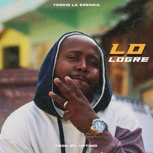 Yerkis La Esencia – Lo Logré (2025)